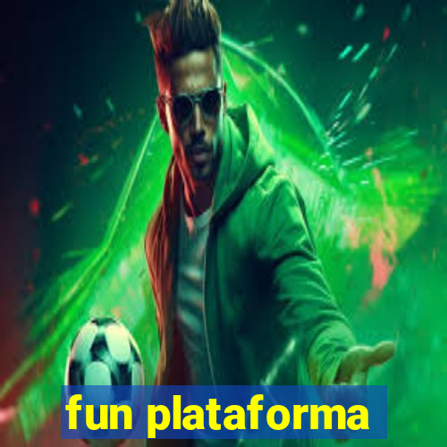 fun plataforma